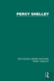 Routledge Library Editions: Percy Shelley