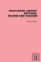Routledge Library Editions: Racism And Fascism