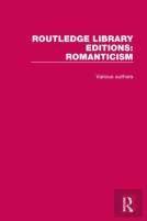 Routledge Library Editions: Romanticism