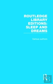 Routledge Library Editions: Sleep And Dreams