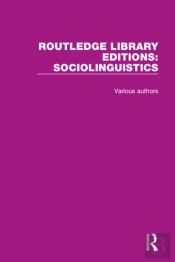 Routledge Library Editions: Sociolinguistics
