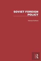 Routledge Library Editions: Soviet Foreign Policy