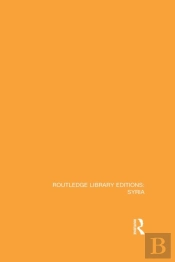Routledge Library Editions: Syria