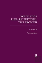 Routledge Library Editions: The Brontes