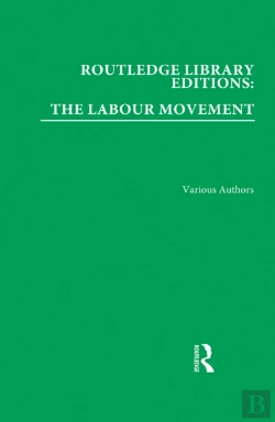 Bertrand.pt - Routledge Library Editions: The Labour Movement