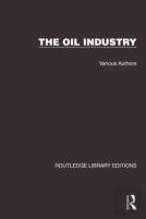 Routledge Library Editions: The Oil Industry