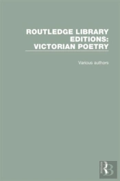 Routledge Library Editions: Victorian Poetry