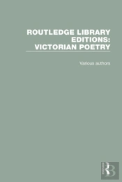 Routledge Library Editions: Victorian Poetry