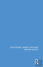 Routledge Library Editions: Virginia Woolf