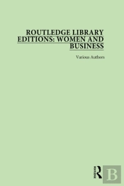 Routledge Library Editions: Women And Business