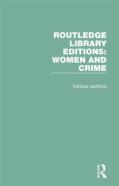 Routledge Library Editions: Women And Crime