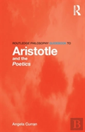 Routledge Philosophy Guidebook To Aristotle And The Poetics