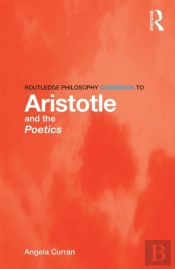 Routledge Philosophy Guidebook To Aristotle And The Poetics
