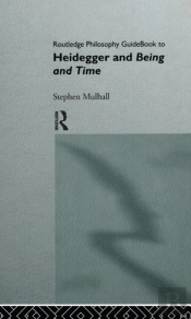 Routledge Philosophy Guidebook To Heidegger And Being And Time