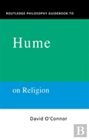 Routledge Philosophy Guidebook To Hume On Religion