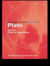 Routledge Philosophy Guidebook To Plato And The Trial Of Socrates