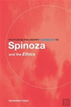 Bertrand.pt - Routledge Philosophy Guidebook To Spinoza And The Ethics