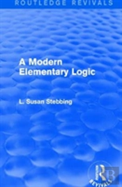 Routledge Revivals: A Modern Elementary Logic (1952)