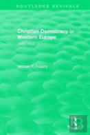 Routledge Revivals: Christian Democracy In Western Europe (1957)