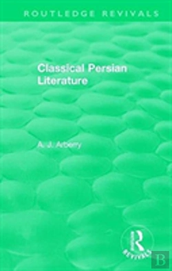 Bertrand.pt - Routledge Revivals: Classical Persian Literature (1958)