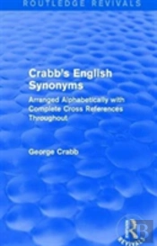 Routledge Revivals: Crabb'S English Synonyms (1916)