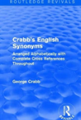 Routledge Revivals: Crabb'S English Synonyms (1916)