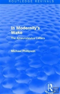 Bertrand.pt - Routledge Revivals: In Modernity'S Wake (1989)