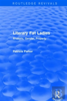 Routledge Revivals: Literary Fat Ladies (1987)