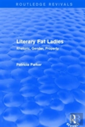 Routledge Revivals: Literary Fat Ladies (1987)