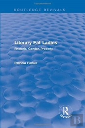 Routledge Revivals: Literary Fat Ladies (1987)