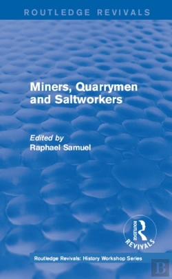 Bertrand.pt - Routledge Revivals: Miners, Quarrymen And Saltworkers (1977)