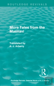 Routledge Revivals: More Tales From The Masnavi (1963)