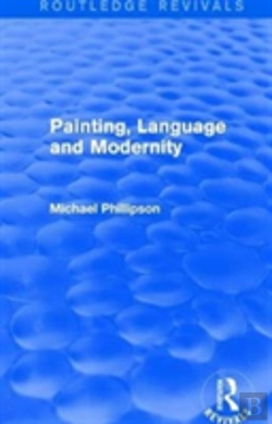 Bertrand.pt - Routledge Revivals: Painting, Language And Modernity (1985)