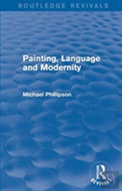 Routledge Revivals: Painting, Language And Modernity (1985)
