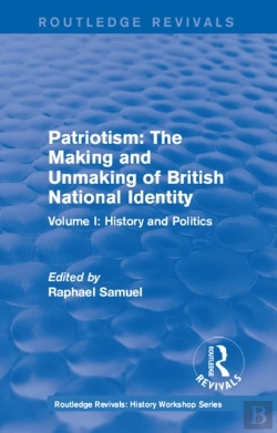 Bertrand.pt - Routledge Revivals: Patriotism: The Making And Unmaking Of British National Identity (1989)