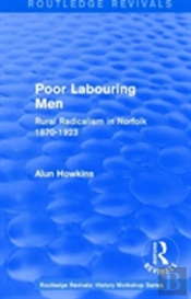 Routledge Revivals: Poor Labouring Men (1985)