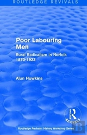 Routledge Revivals: Poor Labouring Men (1985)