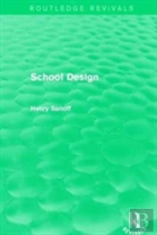 Routledge Revivals: School Design (1994)