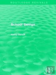 Routledge Revivals: School Design (1994)
