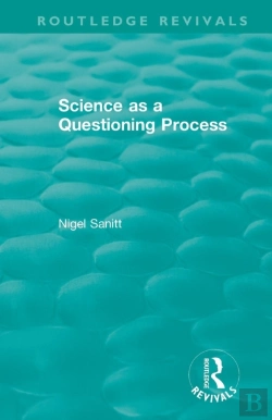 Bertrand.pt - Routledge Revivals: Science As A Questioning Process (1996)