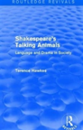 Routledge Revivals: Shakespeare'S Talking Animals (1973)