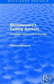 Routledge Revivals: Shakespeare'S Talking Animals (1973)