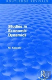 Routledge Revivals: Studies In Economic Dynamics (1943)