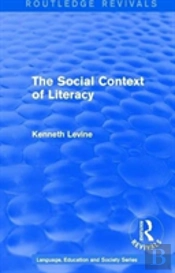 Routledge Revivals: The Social Context Of Literacy (1986)