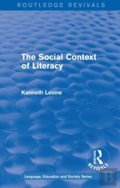 Routledge Revivals: The Social Context Of Literacy (1986)