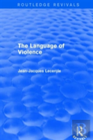 Routledge Revivals: The Violence Of Language (1990)