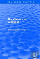 Routledge Revivals: The Violence Of Language (1990)