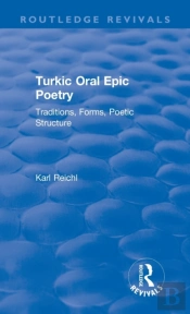 Routledge Revivals: Turkic Oral Epic Poetry (1992)