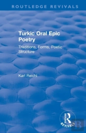 Routledge Revivals: Turkic Oral Epic Poetry (1992)