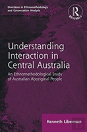 Routledge Revivals: Understanding Interaction In Central Australia (1985)